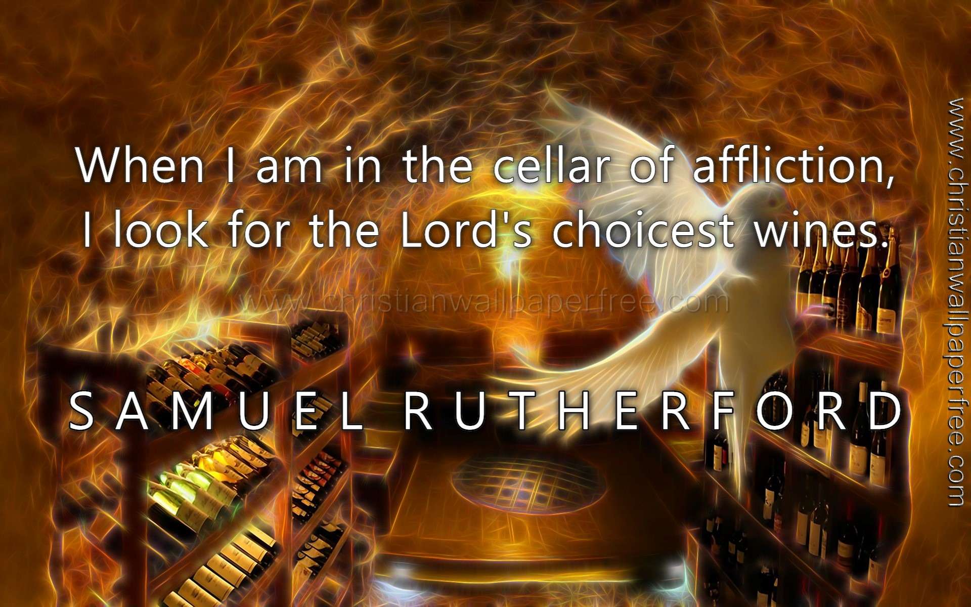 Cellar Of Affliction Quote Samuel Rutherford