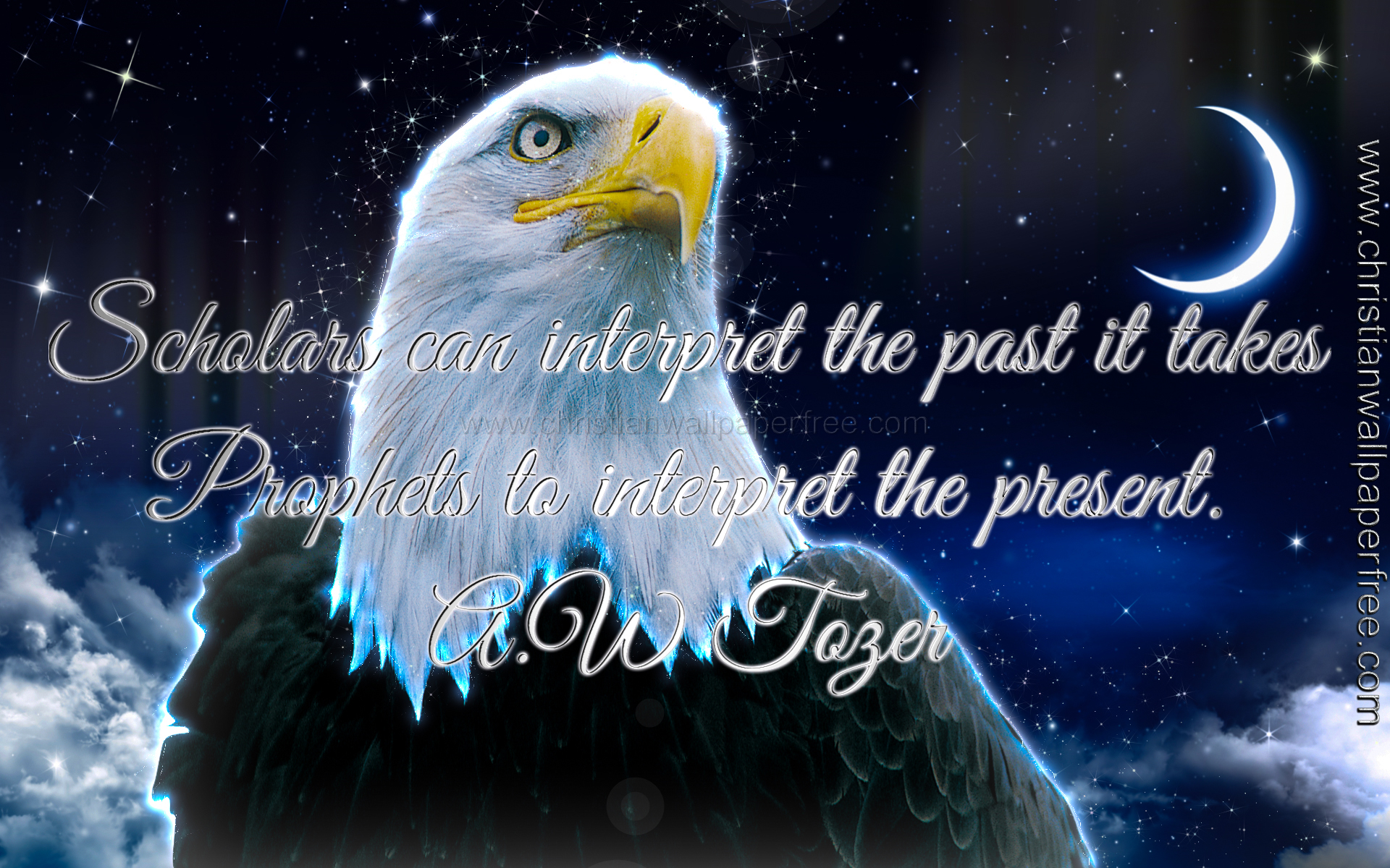 Prophets To Interpret Quote by A W Tozer