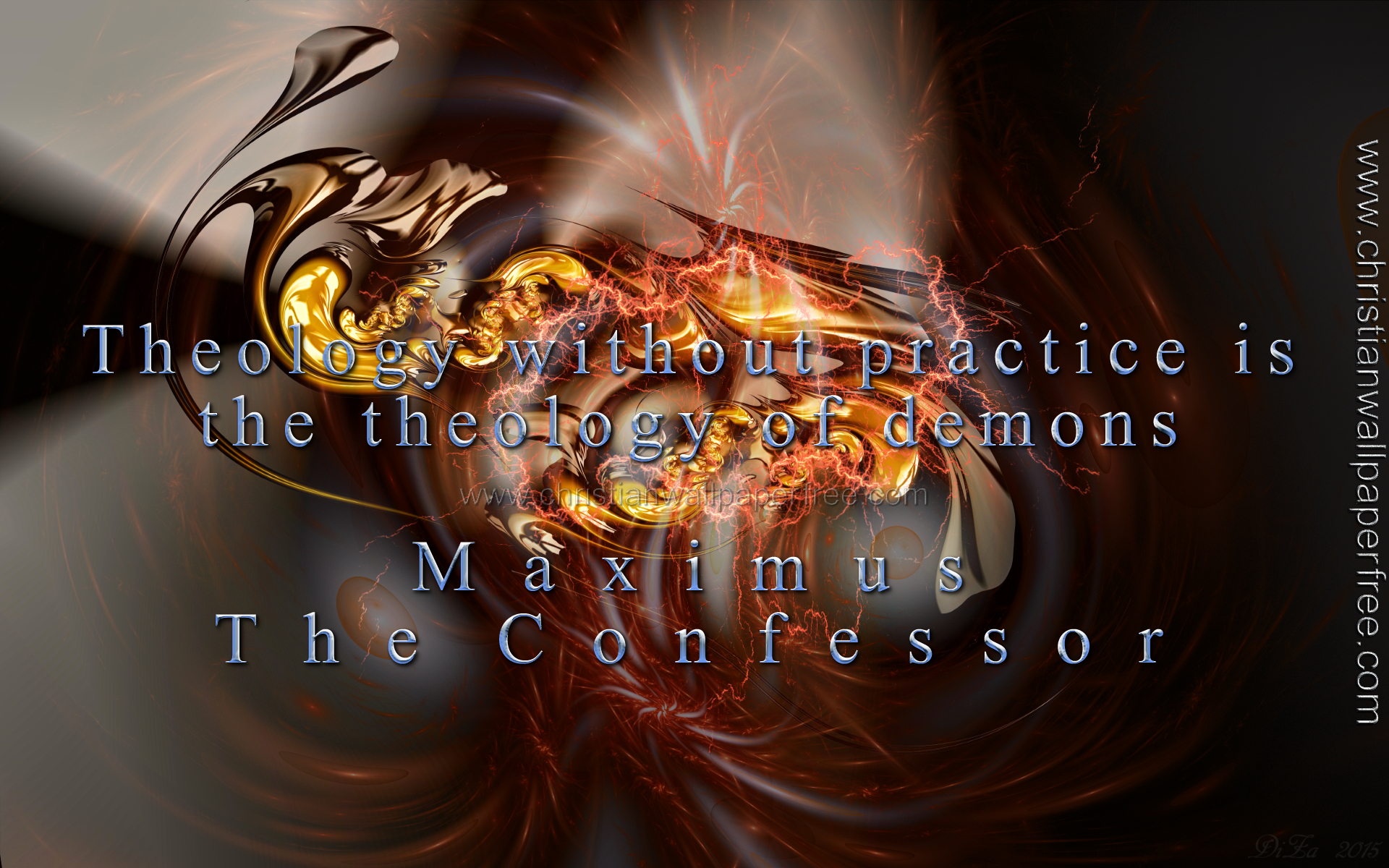 Theology Without Practice Quote by Maximus The Confessor