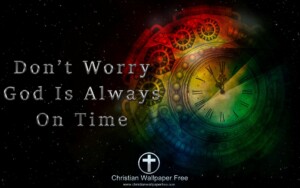 God Is Always On Time Edited