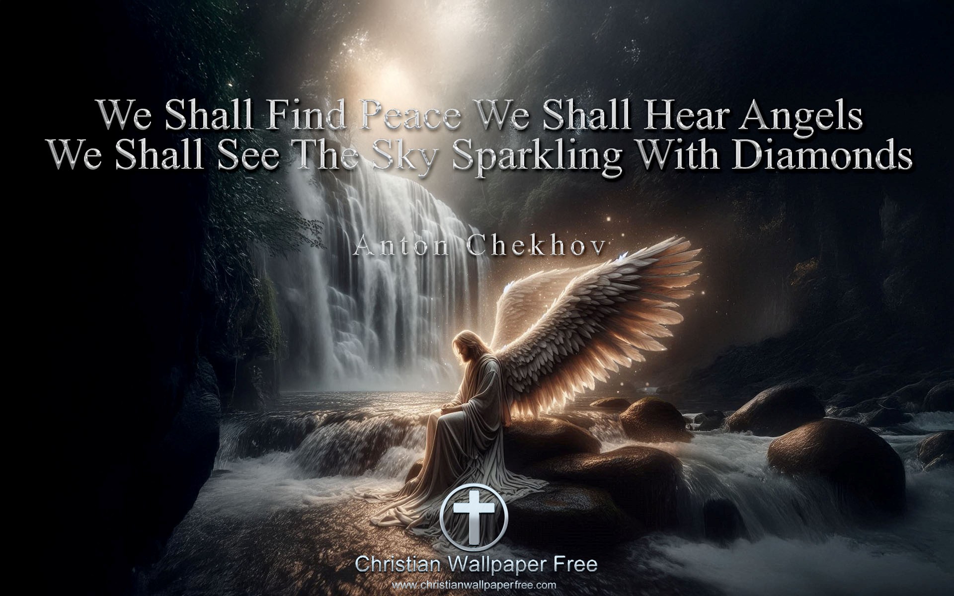 We Shall Hear Angels Quote Anton Chekhov Edited