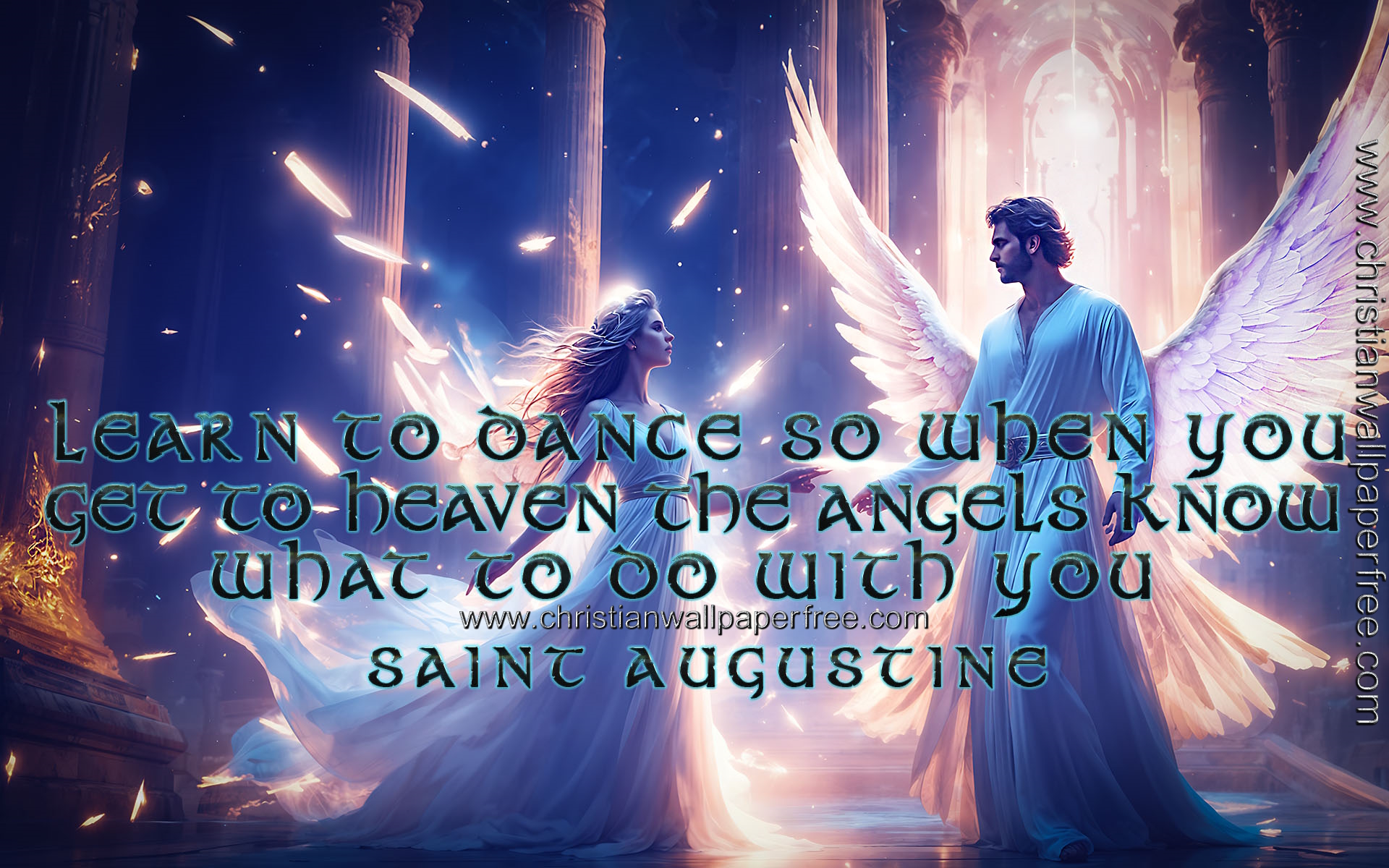 Learn To Dance Quote by Saint Augustine
