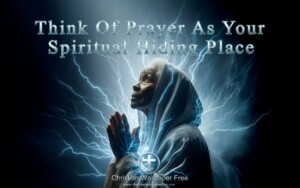 Prayer Your Spiritual Hiding Place