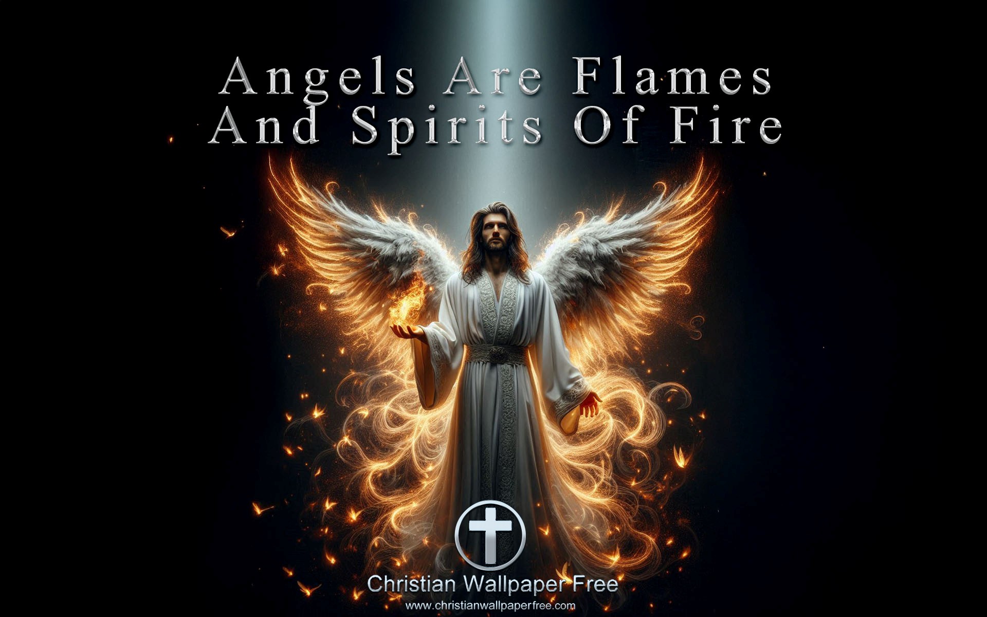 Angels Are Spirits And Flames Of Fire Edited