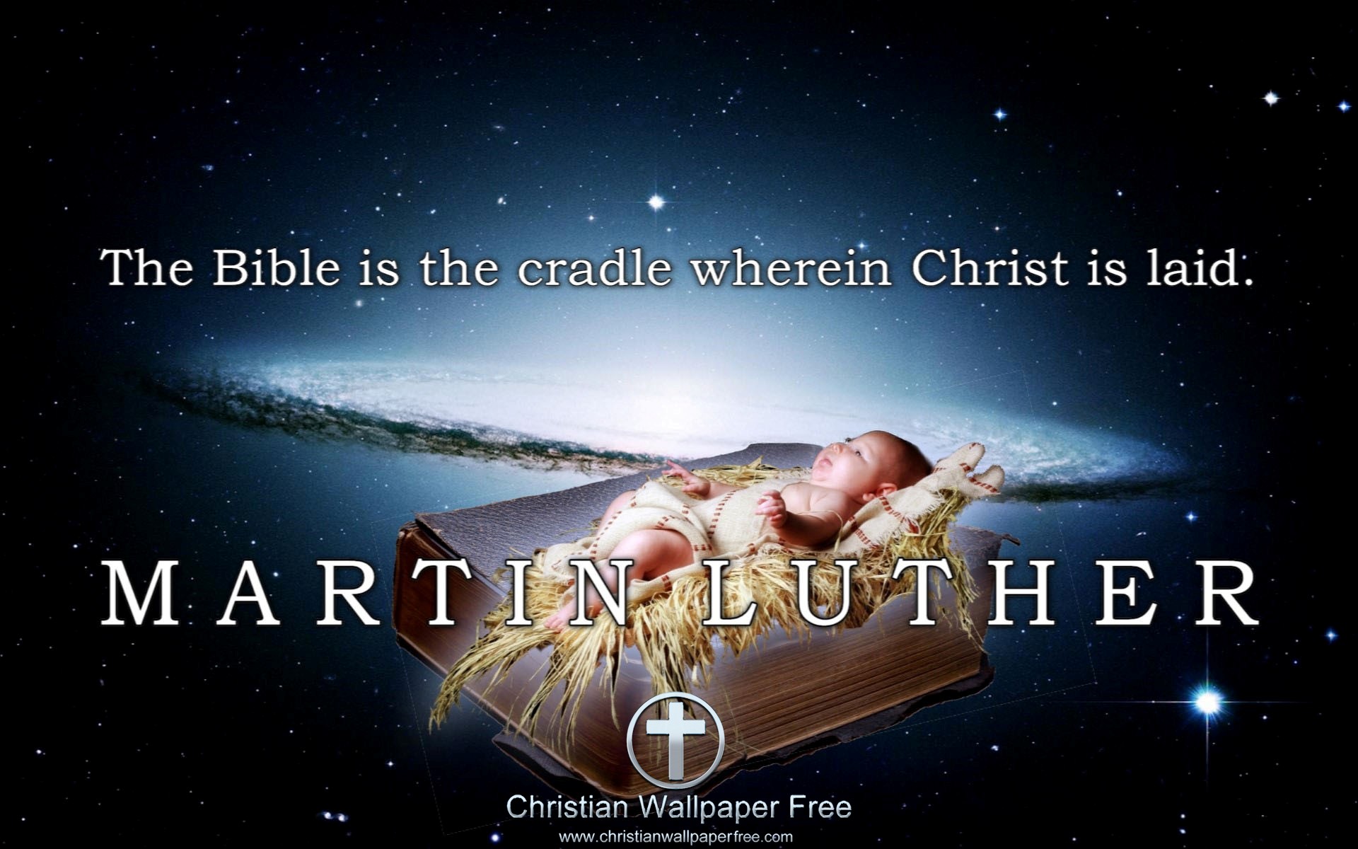 Bible Cradle Quote Martin Luther