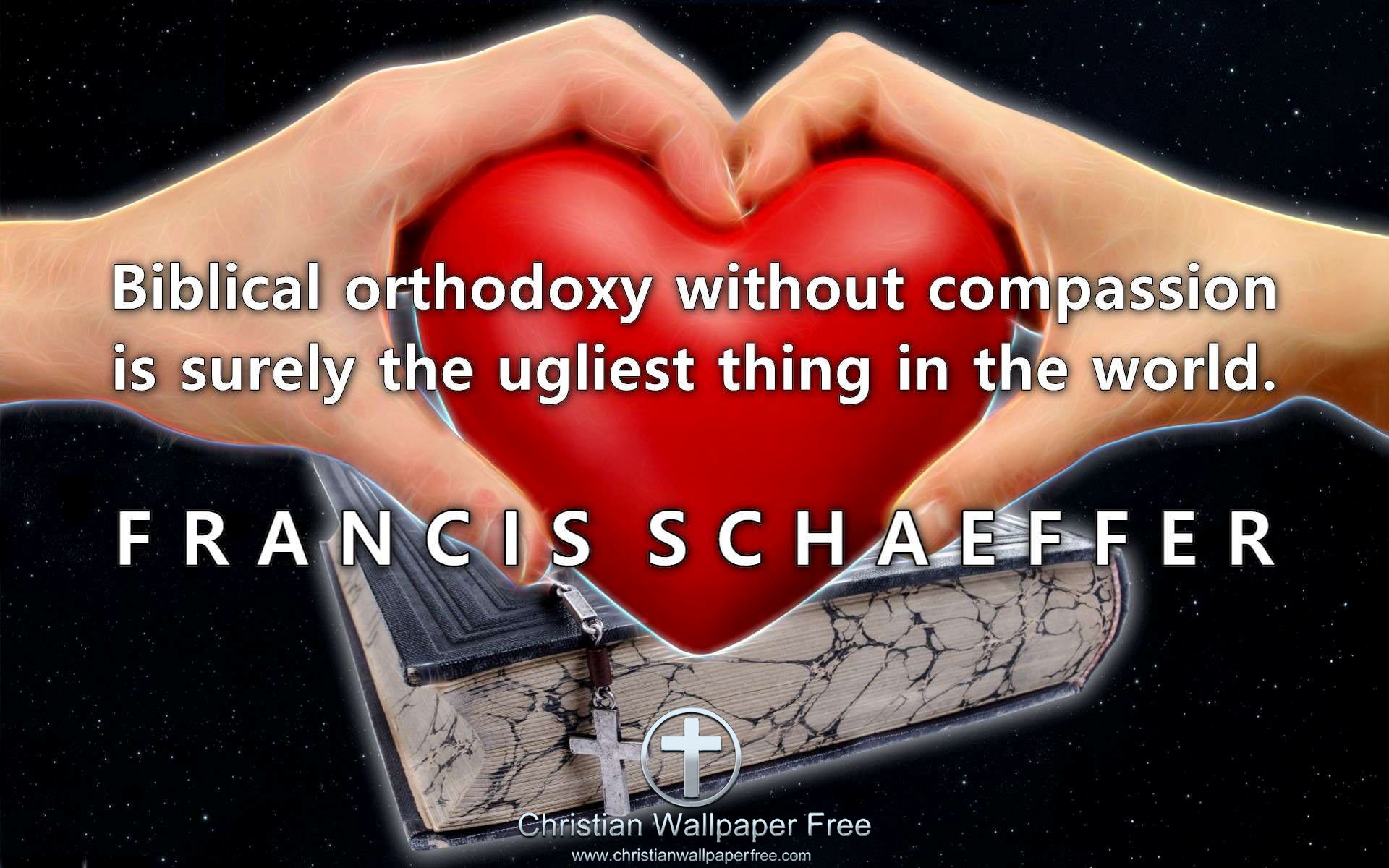 Compassion Quote Francis Schaeffer Edited