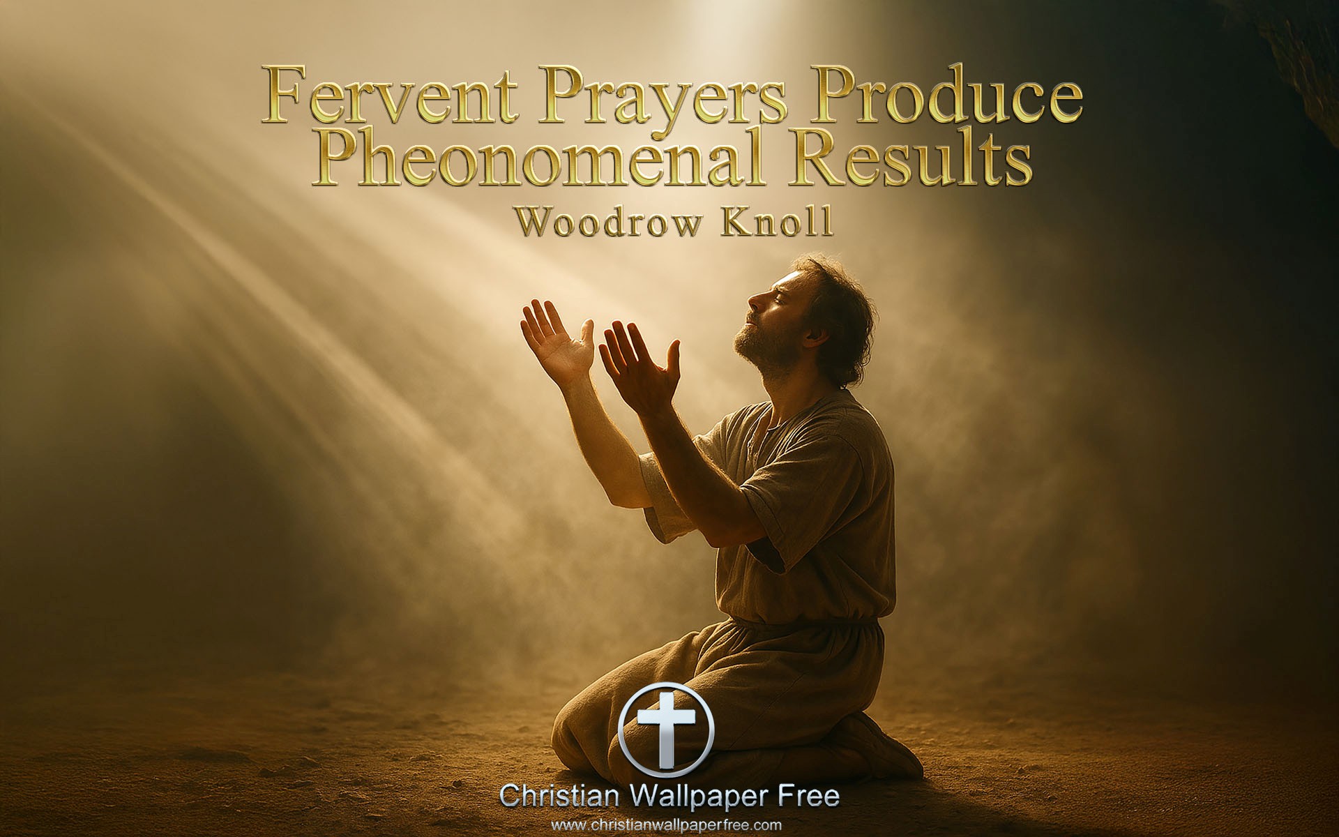 Fervent Prayers Quote by Woodroll Knoll Edited