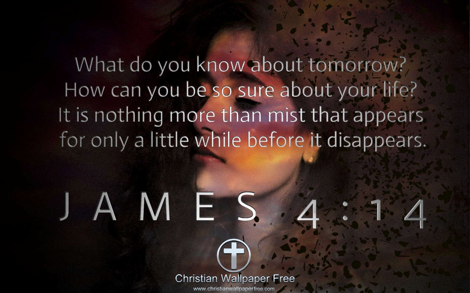 James 4 Verse 14 CEV Edited